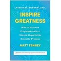 Inspire Greatness: How to Motivate Employees with a Simple, Repeatable, Scalable Process