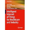 Intelligent Internet of Things for Healthcare and Industry