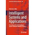 Intelligent Systems and Applications: Proceedings of the 2021 Intelligent Systems Conference Intellisys (1) (Lecture Notes in Networks and Systems, 294)