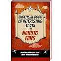 Interesting Facts for Naruto Fans: Mind-Blowing Trivia and Facts about Naruto Uzumaki, Sasuke Uchiha and the Naruto Manga | Naruto Book Naruto Gifts Anime Book Manga Naruto Curious Minds