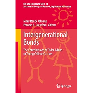 intergenerational bonds the contributions of older adults to young children39s lives 18 educating the young child 18