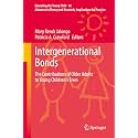 Intergenerational Bonds: The Contributions of Older Adults to Young Children's Lives: 18 (Educating the Young Child, 18)