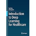 Introduction to Deep Learning for Healthcare