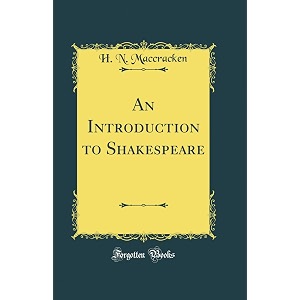 an introduction to shakespeare classic reprint