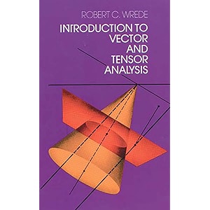 introduction to vector and tensor analysis dover books on mathematics
