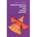 Introduction to Vector and Tensor Analysis (Dover Books on Mathematics)
