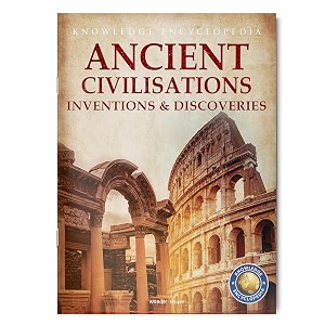 inventions amp discoveries - ancient civilisation knowledge encyclopedia for children