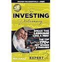 The Investing Dictionary: Master the Essentials - Fast! Instant Expert Book #1