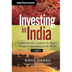 investing in india a value investor39s guide to the biggest untapped opportunity in the world wiley finance