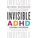 Invisible ADHD: Proven Mood and Life Management for Smart Yet Scattered Women