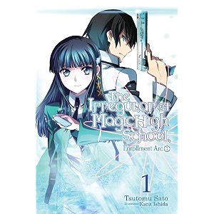 the irregular at magic high school vol 1 light novel enrollment arc part i the irregular at magic high school 1