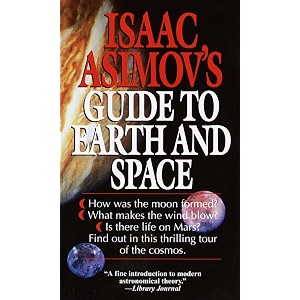 isaac asimov39s guide to earth and space