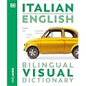 Italian English Bilingual Visual Dictionary (DK Bilingual Visual Dictionaries)