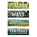 Italian Ways – On and Off the Rails from Milan to Palermo