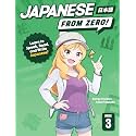 Japanese from Zero!: Proven Techniques to Learn Japanese for Students and Professionals: 3
