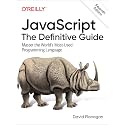 JavaScript: The Definitive Guide: Master the World's Most-Used Programming Language