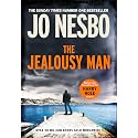 The Jealousy Man: Stories from the Sunday Times no.1 bestselling author of the Harry Hole thrillers