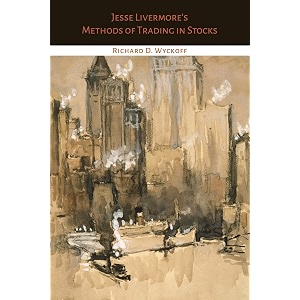 Jesse Livermores Methods of Trading in Stocks