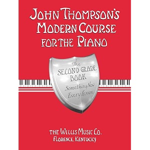 john thompson39s modern course for the piano - second grade book only second grade
