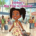Jordyn's Big Trip to Jamaica