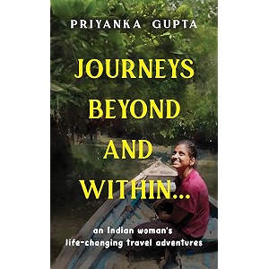 journeys beyond and within an indian woman39s life-changing travel adventures  a must-read self-discovery travel book for 2025  personal growth and motivational stories