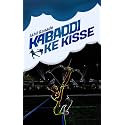 Kabaddi Ke Kisse