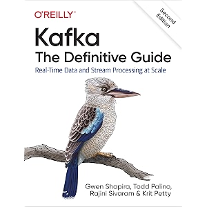 kafka - the definitive guide the definitive guide real-time data and stream processing at scale
