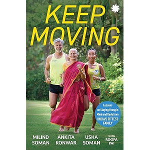 keep moving lessons on staying young in mind and body from india39s fittest family