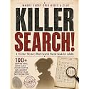 KILLERSEARCH! - A Murder Mystery Word Search Puzzle Book for Adults Where Every Grid Hides a Clue: 100+ Gripping Grids, Coded Clues in Every Chapter, and an Almost Impossible Case Only You Can Close