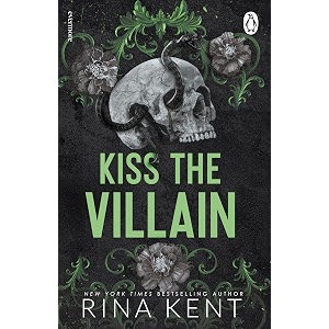 kiss the villain a binge-worthy dark college romance from the new york times bestselling author