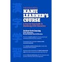 The Kodansha Kanji Learner's Course