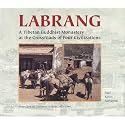 Labrang: A Tibetan Monastery at the Crossroads of Four Civilizations