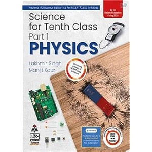 lakhami singh science for tenth class part 1 physics new lattest edition 2023-24 revised multicolour edition as per ncertcbse syllabus