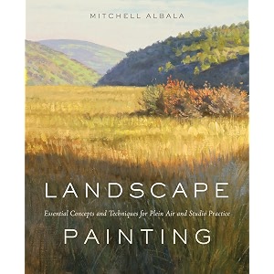 landscape painting essential concepts and techniques for plein air and studio practice