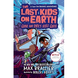 the last kids on earth  the last kids on earth quint and d