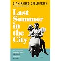 Last Summer in the City: Insights, Stories, and Secrets from Inside Amazon