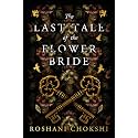 Last Tale of the Flower Bride: The #1 Sunday Times Bestseller