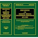 Lawmann's Decoding The Narcotic Drugs and Psychotropic Substances Act, 1985 | NDPS | A Practical Guide for Investigators, Prosecutors and Legal Professionals