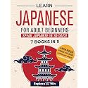Learn Japanese for Adult Beginners: 7 Books in 1: Speak Japanese In 30 Days!