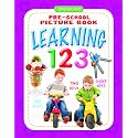 Learning 123 Book for Preschool Kids Ages 2-4 – Fun First Numbers Learning with Counting Pictures – Early Math Concepts, Clear Text & Bright Colourful Illustrations