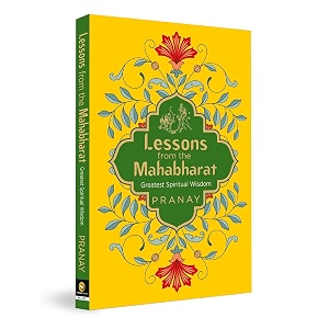 lessons from the mahabharat greatest spiritual wisdom