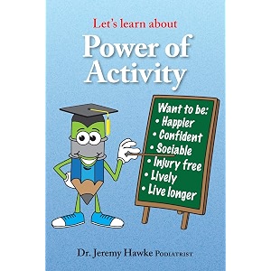 let39s learn about power of activity dr jeremy hawke podiatrist from cairns australia will take you on a fascinating educational journey to build a  your access to knowledge for lowering the 10