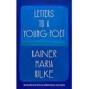 Letters to a Young Poet (Translated and with an Afterword by Ulrich Baer)