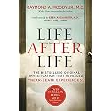 Life After Life: The Bestselling Original Investigation That Revealed "Near-Death Experiences" ― A Classic Spiritual Guide to the Afterlife