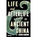 Life and Afterlife in Ancient China