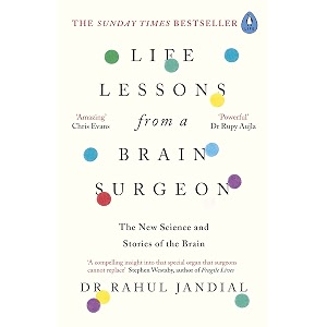 life lessons from a brain surgeon the new science and stories of the brain