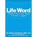 Life Word: Discover Your One Word to Leave a Legacy (Jon Gordon)