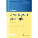 Linear Algebra Done Right (Undergraduate Texts in Mathematics)