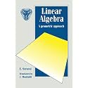 Linear Algebra: A Geometric Approach: 7 (Chapman Hall/Crc Mathematics, 7)