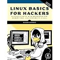 Linux Basics for Hackers, 2nd Edition: Getting Started with Networking, Scripting, and Security in Kali